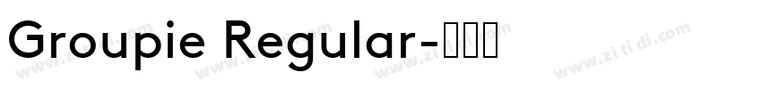 Groupie Regular字体转换